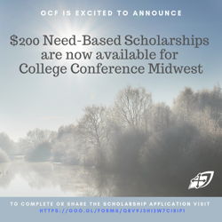 200 dollar need based scholarships available for OCFs December Midwest College Conference