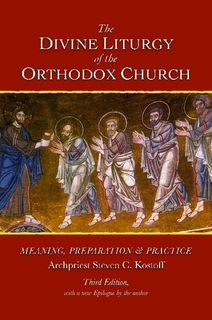 Third edition of Fr Steven Kostoffs Divine Liturgy book now available online