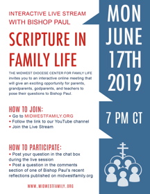 Scripture in Family Life topic of June 17 interactive live stream meeting with Bishop Paul